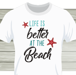Life is better at the Beach / weiß